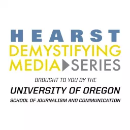 Demystifying Media at the University of Oregon Podcast artwork