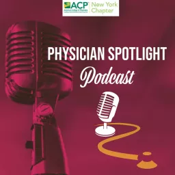NYACP's Physician Spotlight Podcast artwork