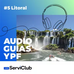 Audioguías YPF: Litoral Podcast artwork