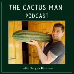 The Cactus Man Podcast artwork
