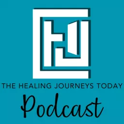 Healing Journeys Today Podcast artwork
