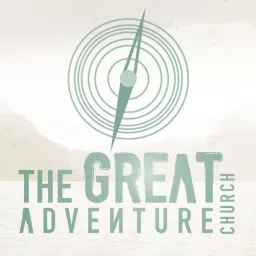 The Great Adventure Church Podcast artwork