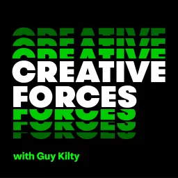 Creative Forces with Guy Kilty Podcast artwork