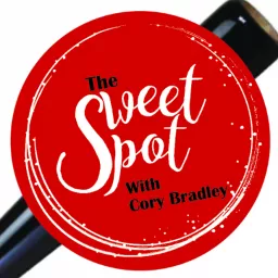 The Sweet Spot with Cory Bradley Podcast artwork