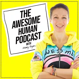 The Awesome Human Podcast artwork