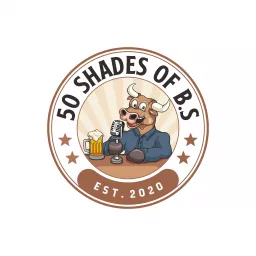50 Shades of B.S Podcast artwork