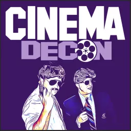 Cinema Decon Podcast artwork