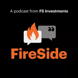 FireSide: A Podcast Series from FS Investments artwork