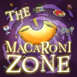 The Macaroni Zone Podcast artwork