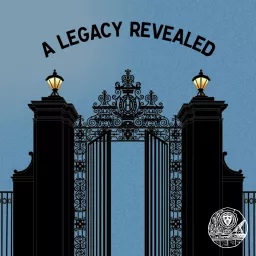 A Legacy Revealed Podcast artwork