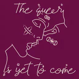 The queer is yet to come / Le queer est à venir