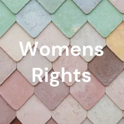 Womens Rights Podcast artwork