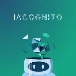 IA COGNITO, l'Intelligence Artificielle Expliquée Podcast artwork