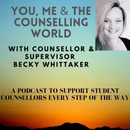 You, Me & The Counselling World