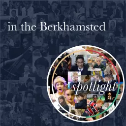 In the Berkhamsted spotlight Podcast artwork