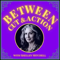 Between Cut and Action Podcast artwork