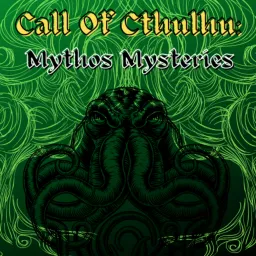 Call of Cthulhu: Mythos Mysteries