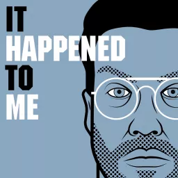 Michael Spicer's It Happened To Me Podcast artwork