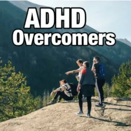 ADHD Overcomers