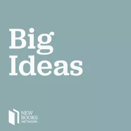 New Books in Big Ideas