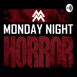 MONDAY NIGHT HORROR