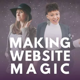 Making Website Magic Podcast artwork