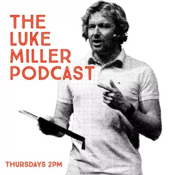 The Luke Miller Podcast artwork