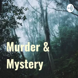 Murder & Mystery Podcast artwork
