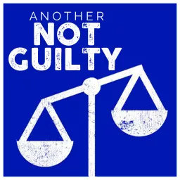 Another Not Guilty Podcast artwork