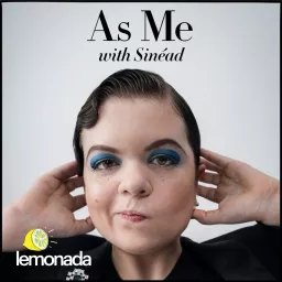 As Me with Sinéad Podcast artwork