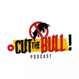 Cut the Bull Podcast artwork