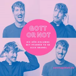 Alex Brandl: GOTT OR NOT