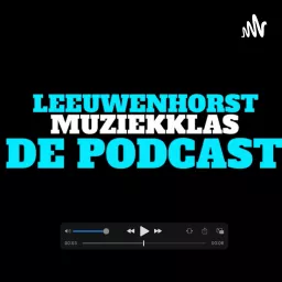 Muziekklas Leeuwenhorst Muziekgeschiedenis Podcast artwork