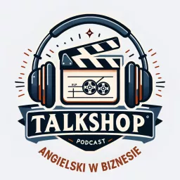 TALKSHOP - Angielski w Biznesie Podcast artwork