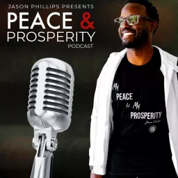 Peace & Prosperity Podcast artwork