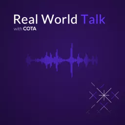 Real World Talk with COTA Podcast artwork