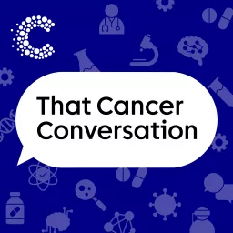 That Cancer Conversation Podcast artwork