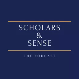 Scholars & Sense Podcast artwork