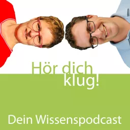 Hör dich klug! - Dein Wissenspodcast