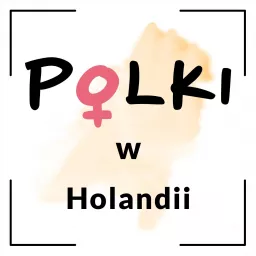 Polki w Holandii Podcast artwork
