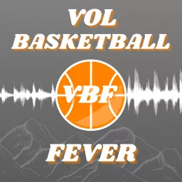 Vol Basketball Fever Podcast artwork