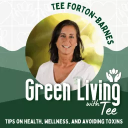 Green Living with Tee Podcast artwork