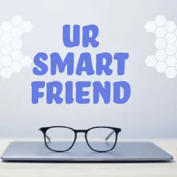 UR-Smart Friend Podcast artwork
