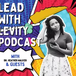 Lead with Levity Podcast artwork