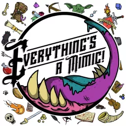 Everything's A Mimic! Podcast artwork