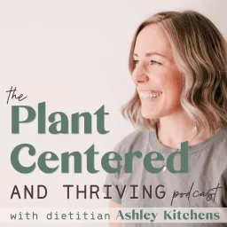 The Plant Centered and Thriving Podcast artwork