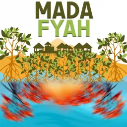 Mada Fyah Podcast artwork