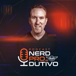 Nerd Produtivo Podcast artwork