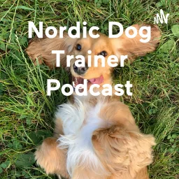 Nordic Dog Trainer Podcast artwork