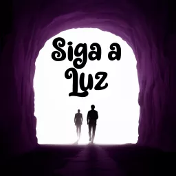 Siga a Luz Podcast artwork